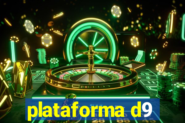 plataforma d9